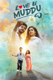 Love U Muddu (2025) Dual Audio [Hindi ORG & Kannada] WEB-DL 480p, 720p & 1080p | GDRive